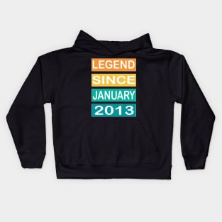 LEGEND SINCE JANUARY 2013 Kids Hoodie